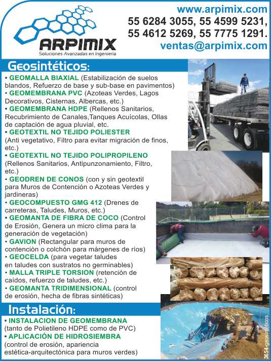 Installation, Application and Restoration of Geogrids, Geosynthetics, Geotextiles, Geodrenes and Geocomposites, Geomantas, Gavion, Geocostals. Hydroseeding Manufacture of Geomenbrana Ponds.